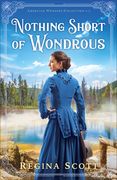 Nothing Short of Wondrous: 2 (American Wonders Collection) (en Inglés)