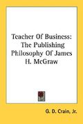 teacher of business: the publishing philosophy of james h. mcgraw