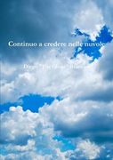 Continuo a credere nelle nuvole (in Italian)
