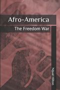 Afro-America: The Freedom War (en Inglés)