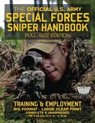 The Official us Army Special Forces Sniper Handbook: Full Size Edition: Discover the Unique Secrets of the Elite Long Range Shooter: 450+ Pages, big. 31-32 
