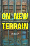 On new Terrain: How Capital is Reshaping the Battleground of Class war (en Inglés)