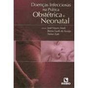 Doencas Infecciosas na Pratica Obstetrica e Neonatal (en Portugués)