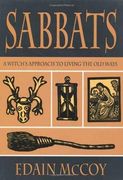 The Sabbats: A new Approach to Living the old Ways (Llewellyn's World Religion and Magick) (en Inglés)
