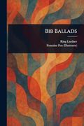 Bib Ballads (en Inglés)