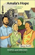 Amala's Hope: A Family From Syria: A Story Based on Real History (Hopes and Dreams)