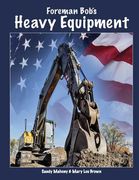 Foreman Bob's Heavy Equipment (en Inglés)