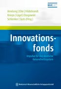 Innovationsfonds: Impulse für das Deutsche Gesundheitssystem (en Alemán)
