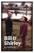 Bill and Shirley: A Memoir (Massey University Press Memoirs) (en Inglés)