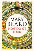 How do we Look: The Body, the Divine, and the Question of Civilization (en Inglés)
