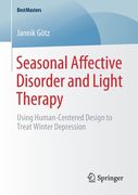 Seasonal Affective Disorder and Light Therapy: Using Human-Centered Design to Treat Winter Depression (en Inglés)