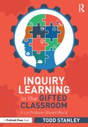 Inquiry Learning in the Gifted Classroom: It’S a Problem-Based World (en Inglés)