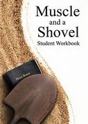 Muscle and a Shovel Bible Class Student Workbook (en Inglés)