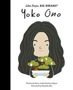 Yoko Ono: 71 (Little People, big Dreams) (en Inglés)