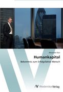 Humankapital: Bekenntnis zum Erfolgsfaktor Mensch