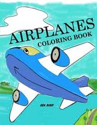 Airplanes Coloring Book: Airplane Coloring Book for Kids: Airplane Color and Draw Coloring Book (en Inglés)