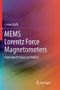 Mems Lorentz Force Magnetometers: From Specifications to Product (en Inglés)