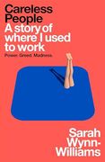 Careless People: A Story of Where i Used to Work