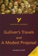 Gulliver's Travels and a Modest Proposal (York Notes Advanced) (en Inglés)