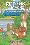 Kittens Crying in the Park (en Inglés)