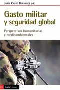 Gasto Militar y Seguridad Global: Perspectivas Humanitarias y Medioambientales