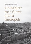 Un Habitar más Fuerte que la Metrópoli