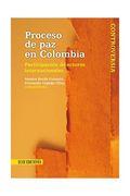 Proceso de paz en Colombia - 1ra edición
