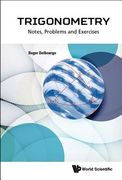 Trigonometry: Notes, Problems and Exercises