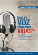 Una voz que Cambia Vidas: Campañas de Responsabilidad Social en la Radio: El Caso rpp Noticias