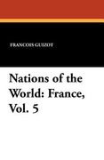 nations of the world: france, vol. 5 (en Inglés)