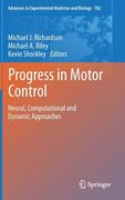 Progress in Motor Control: Neural, Computational and Dynamic Approaches (en Inglés)