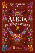 Las Aventuras de Alicia en el Pais de las Maravillas