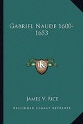 gabriel naude 1600-1653 (en Inglés)