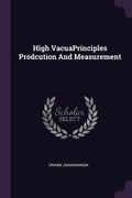 High VacuaPrinciples Prodcution And Measurement (en Inglés)