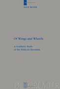 of wings and wheels,a synthetic study of the biblical cherubim