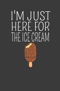 I'm Just Here for the ice Cream: Vintage ice Cream Cone Summer Lover Gift (en Inglés)