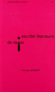 Escribir Literatura de Viajes (in Spanish)