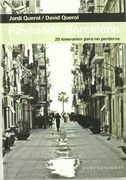 Paseando Barcelona. 20 Itinerarios Para No Perderse (FUERA DE COLECCIÓN)