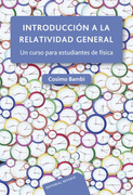Introducción a la Relatividad General: Un Curso Para Estudiantes de Física