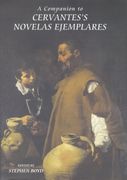 a companion to cervantes ` s novelas ejemplares