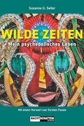 Wilde Zeiten Mein Psychedelisches Leben (in German)