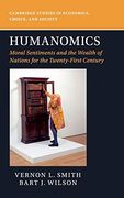 Humanomics: Moral Sentiments and the Wealth of Nations for the Twenty-First Century (Cambridge Studies in Economics, Choice, and Society) (en Inglés)