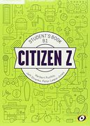 Citizen Z B1 Student's Book with Augmented Reality (en Inglés)