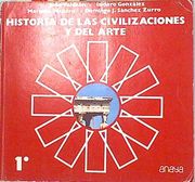 Historia de las Civilizaciones y del Arte 1