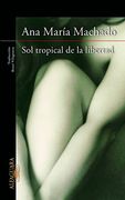 Sol Tropical De La Libertad (LITERATURAS)