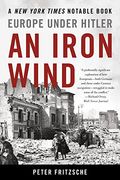 An Iron Wind: Europe Under Hitler (en Inglés)