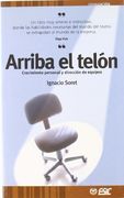 Arriba el Telón: Crecimiento Personal y Direccion de Equipos (Divulgación) (in Spanish)