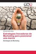 Estrategias Inovadoras de Marketing Para Posicionar una Marca (in Spanish)
