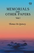 Memorials And Other Papers. Vol. I (en Inglés)