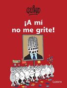 ¡A Mí No Me Grite! / Don't Yell at Me! (in Spanish)
